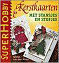 Kerstkaarten met stansjes en stofjes - Van Akker