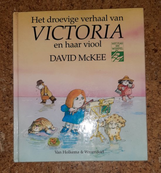 Het droevige verhaal van Victoria en haar viool, of waarom de straten niet vol zijn met vrolijk dansende mensen - David Mckee