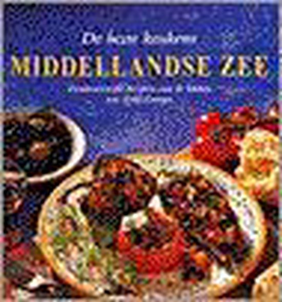 Middellandse zee. de beste keukens - Jacqueline Clark