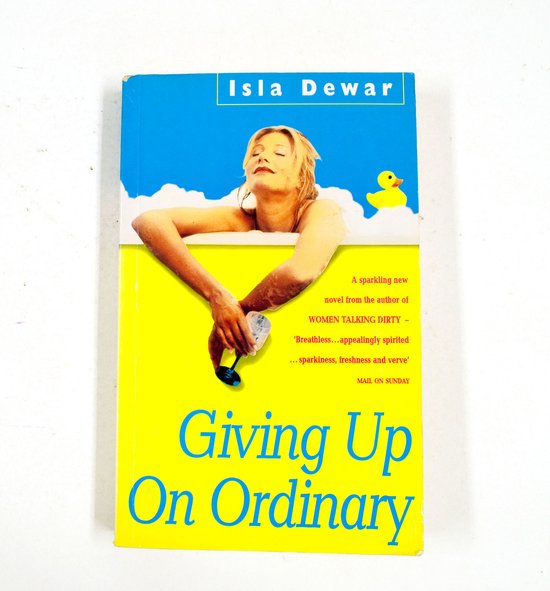 Giving Up on Ordinary - Isla Dewar