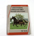 Verstandig omgaan met paard en pony - W. Slob