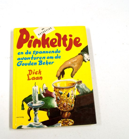 Pinkeltje en de spannende avonturen om de gouden beker - Dick Laan, Suzanne Braam