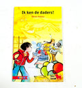 Ik ken de daders!