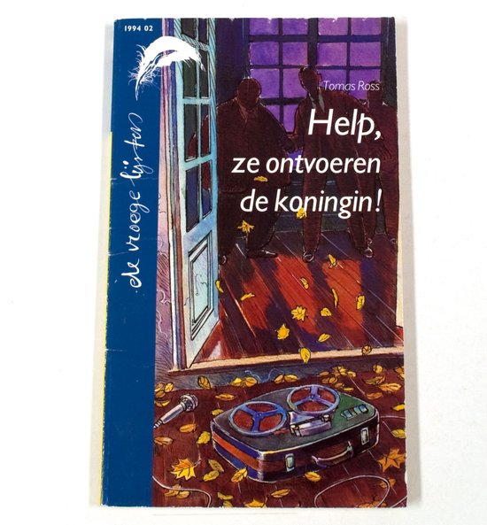 Help, ze ontvoeren de koningin ! - Tomas Ross, Sytse van der Zee