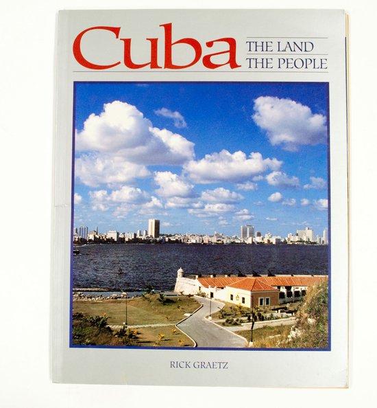 Cubathe Land, the People - Rick Graetz