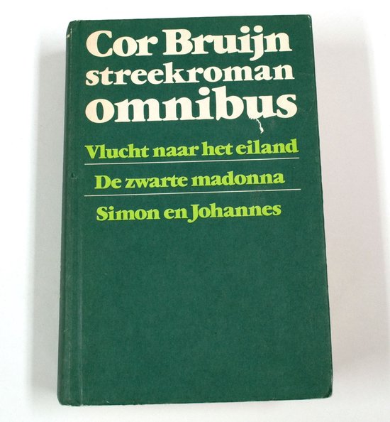 Cor Bruijn Omnibus vlucht naar het eiland zwarte madonna simon en johannes - Harry de Bruyn