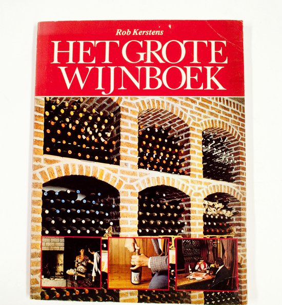 Grote wynboek - Kerstens, Chris de Goede