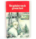 Geheim van de groene keet - Lenie van Riessen, Geeske van Tienhoven