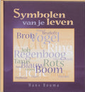 Symbolen Van Je Leven - H. bOUMA