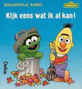Sesamstraat babies 1. Kijk eens wat ik kan - A. Ross