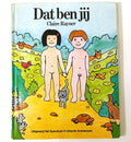 Dat ben jy - Claire Rayner, Tony King