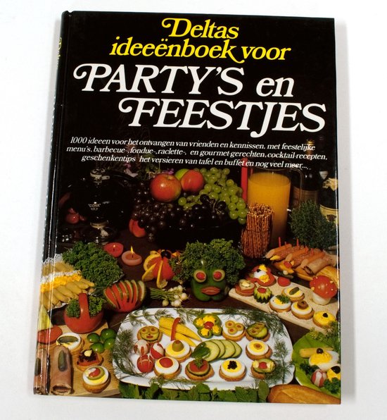 Deltas ideeenboek voor party's en feestjes - Monica Badelt