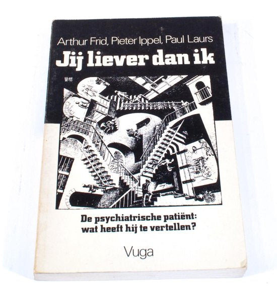 Jij liever dan ik Arthur Frid Pieter Ippel Paul Laurs ISBN9060958349