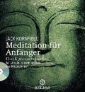 Meditation für Anfänger - Jack Kornfield, Reinhard Eichelbeck