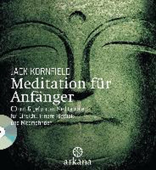 Meditation für Anfänger - Jack Kornfield, Reinhard Eichelbeck