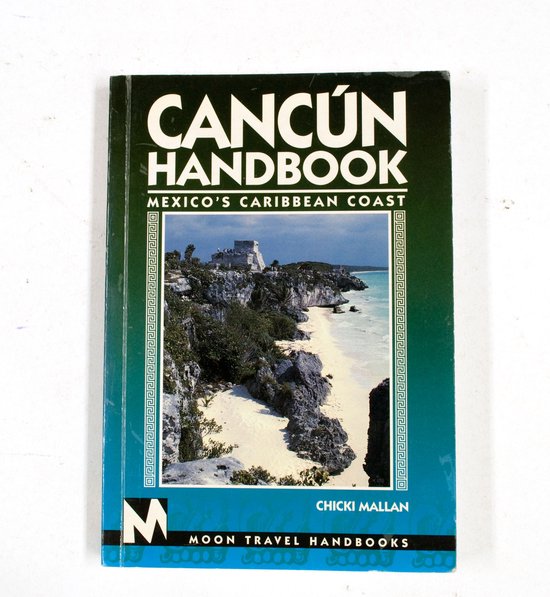 Cancun handbook - Chicki Mallan