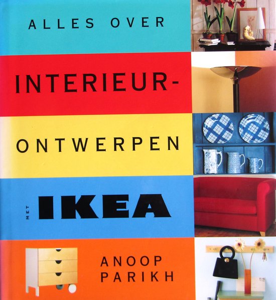 Alles over interieur ontwerpen met IKEA - Anoop Parikh, Joanna Farrow