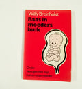 Baas in moeders buik - Willy Breinholst, Renee van Waveren