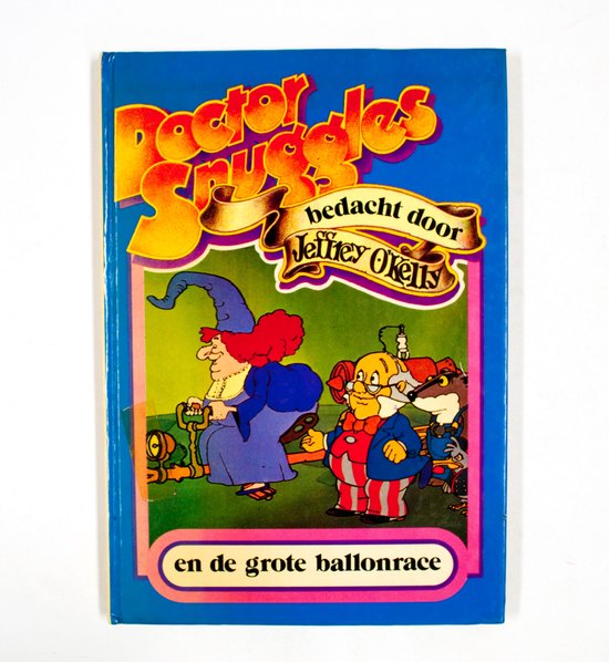 Doctor snuggles en de grote ballonrace - Okelly, R. Carpenter
