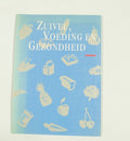 Zuivel voeding en gezondheid