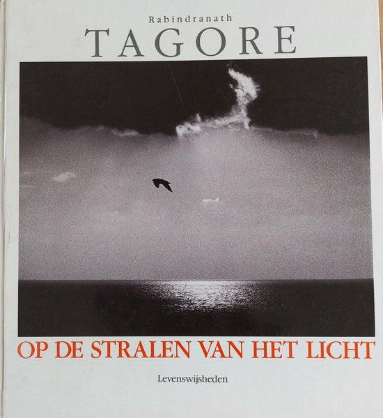 Op de stralen van het licht - R. Tagore