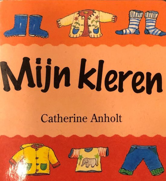Mijn kleren - Catherine Atkinson