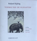 Toemai Van De Olifanten - Rudyard Kipling