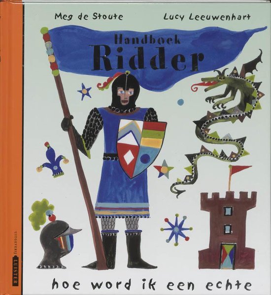 Handboek Ridder Hoe Word Ik Een Echte 2D - M. Clibbon