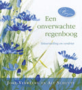 Een onverwachte regenboog - Joke Verweerd, Aly Schutte