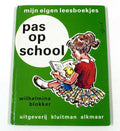 Pas op school - Mijn eigen leesboekjes - Blokker, G. Van Straaten