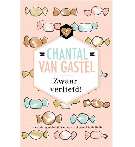 Zwaar verliefd! - Chantal van Gastel, C. Van Gastel