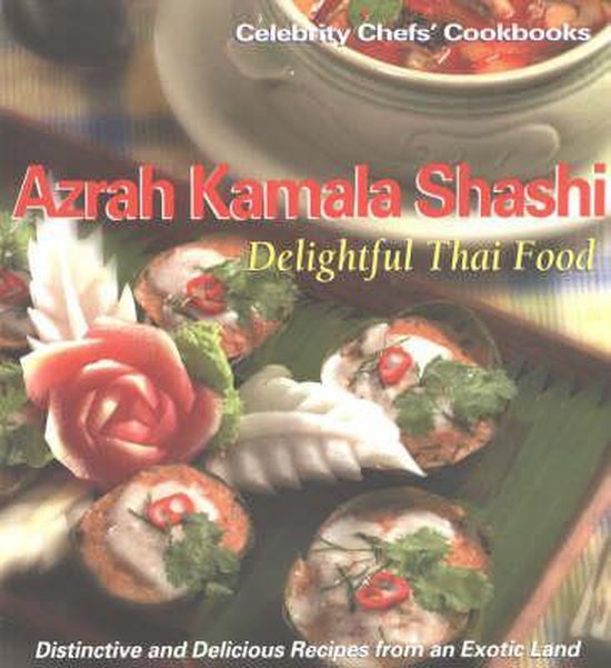 Delightful Thai Food - Azrah Kamala Shashi