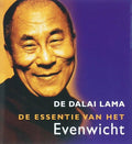 De Essentie Van Het Evenwicht - Z.H. de Dalai Lama