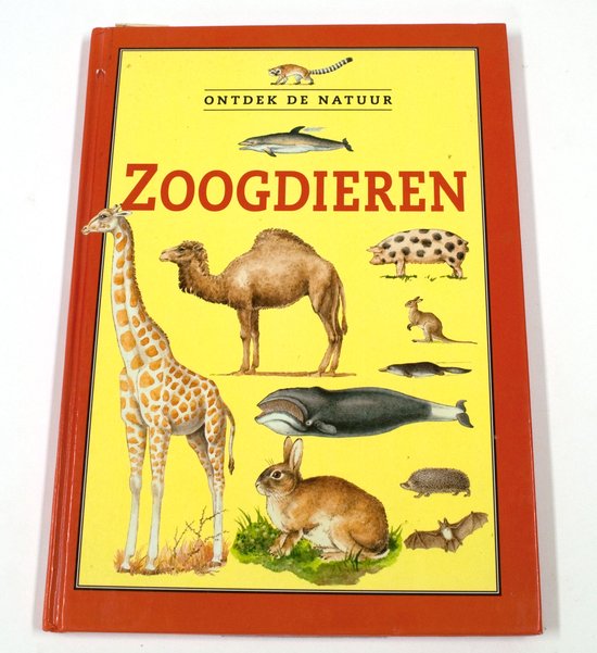 ONTDEK DE NATUUR. ZOOGDIEREN - Renske de Boer