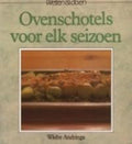 Ovenschotels Voor Elk Seizoen - Wiebe Andringa