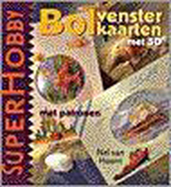 Bolvensterkaarten met 3d - Nel van Hoorn