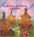 Lekker buiten spelen - Eline Hermans