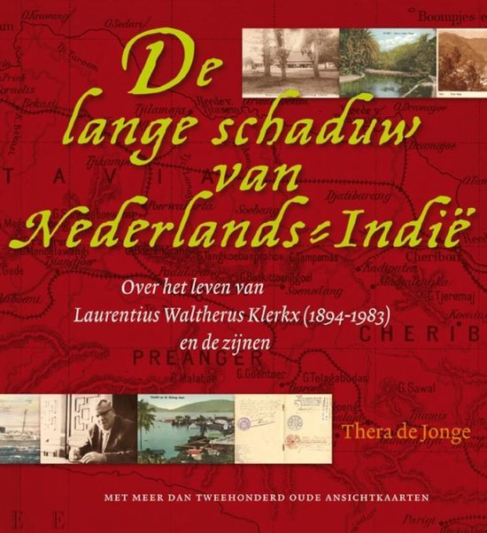 De Lange Schaduw Van Nederlands - Indië - t. de Jonge