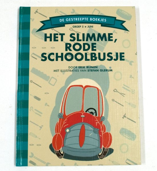 Het slimme, rode schoolbusje - De gestreepte boekjes - Erik Rijnen