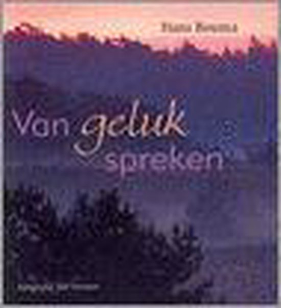 Van Geluk Spreken - Hans Bouma