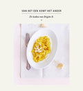 De Keuken van Brigitte B. - Van het een komt het ander Deel 1 - Brigitte Bormans
