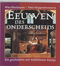 Eeuwen des onderscheids - Wim Blockmans, Peter Hoppenbrouwers