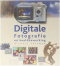 Digitale Fotografie Beeldbewerking - Michael Freeman, Jan Bert Kanon