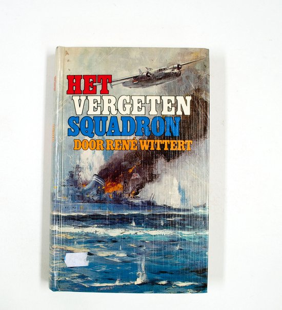 Vergeten squadron - René Wittert