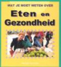 Eten En Gezondheid - Sarah Levete, Karin Beneken Kolmer