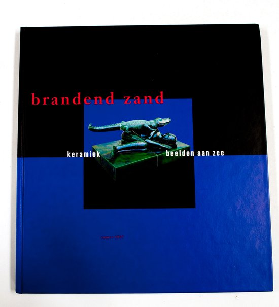 Brandend zand, keramiek beelden aan zee - P. Peters