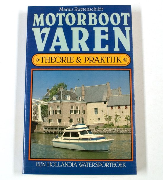 Motorboot Varen Theorie & Praktijk - Ruytenschildt