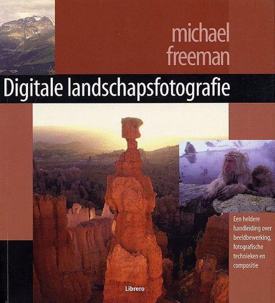 Digitale Landschapsfotografie - Michael Frye