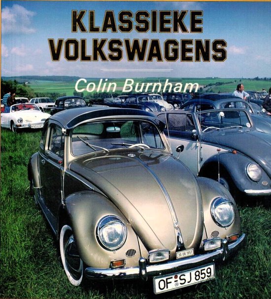 KLASSIEKE VOLKSWAGENS - Burnham, Tony Thacker