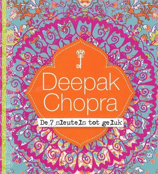 De 7 sleutels tot geluk - Happinez Special - Deepak Chopra